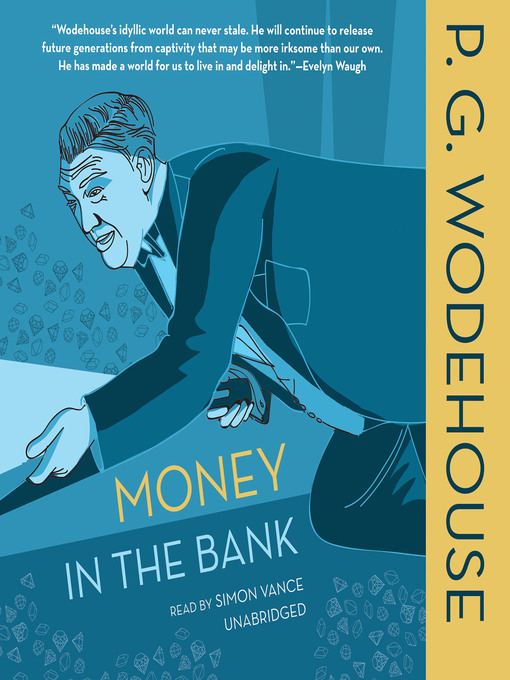 Title details for Money in the Bank by P. G. Wodehouse - Available